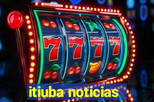 itiuba noticias